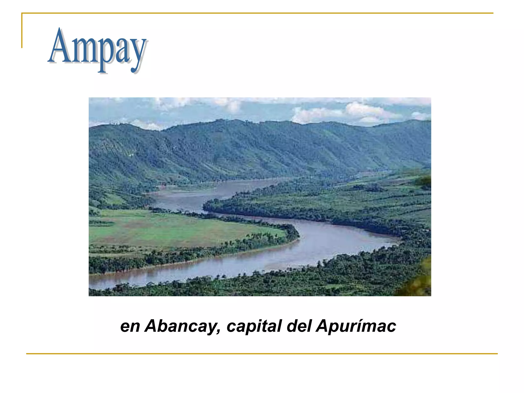 en Abancay, capital del Apurímac
 