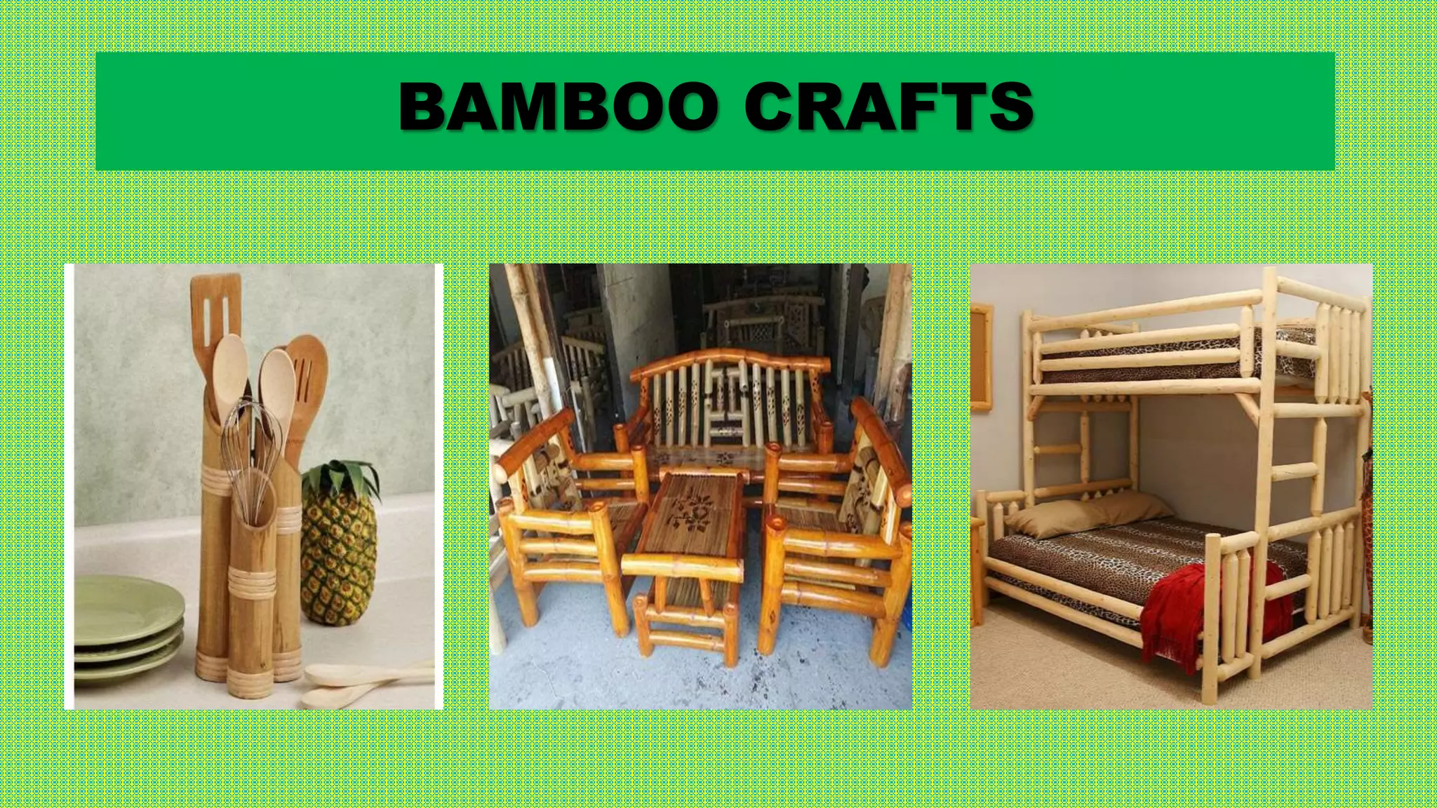 BAMBOO CRAFTS