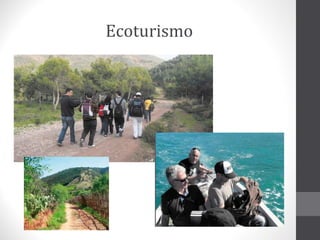 Ecoturismo
• hjhj

 