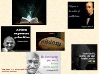 Awaken You Wonderful We
Awakenyouwonderfulwe.com
 