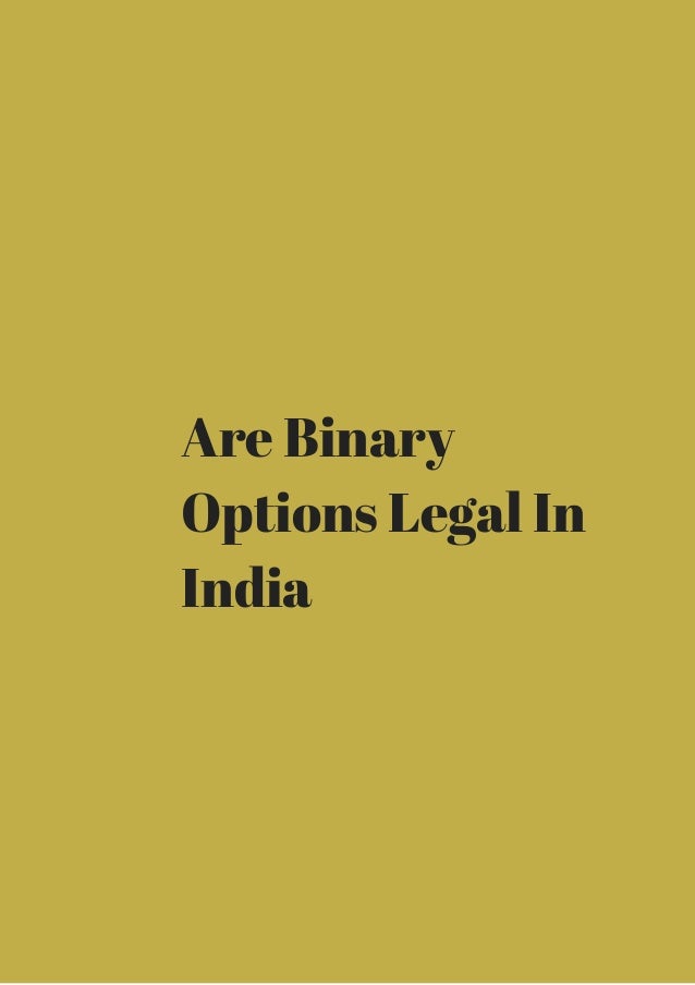 are binary options legal in india