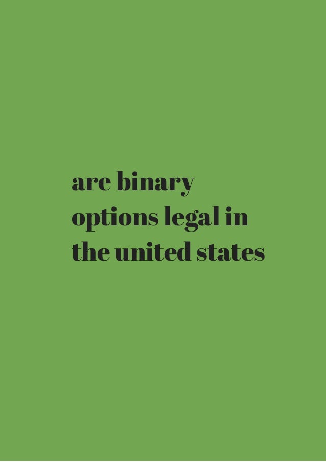 Binary Options trading - Is it legal? Is it profitable? How to trade? Brokers? are binary options legal
