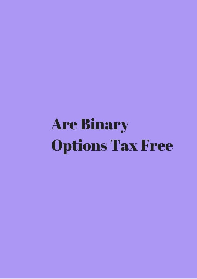 Are binary options taxable