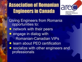 Association of Romanian Engineers in Canada ,[object Object],[object Object],[object Object],[object Object],[object Object],[object Object]