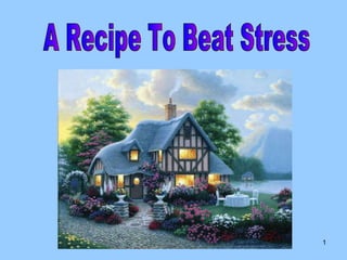 A Recipe To Beat Stress 