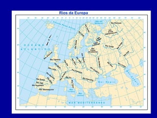 Rios da Europa
 