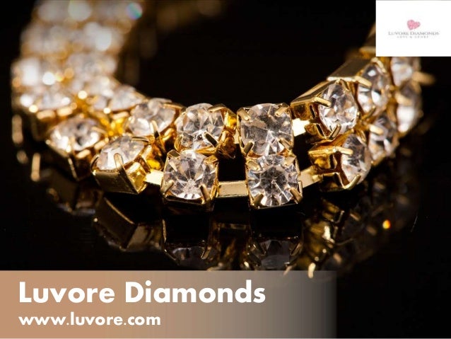 Luvore Diamonds
www.luvore.com
 