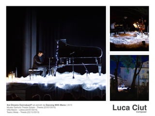 Are Dreams Overvalued? ed estratti da Dancing With Maria | 2015

Museo Sartorio Trieste Estate - Trieste (22/07/2015)

Villa Manin - Udine (24/07/2015)

Teatro Miela - Trieste (22/12/2015)
 