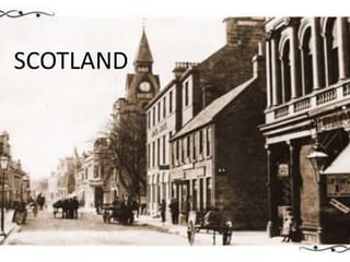 SCOTLAND

 