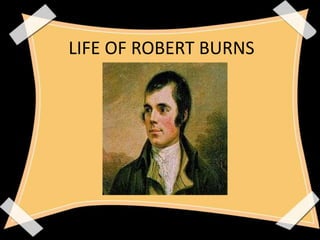 LIFE OF ROBERT BURNS

 