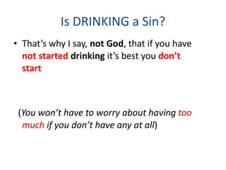 Is it a Sin to Drink Smoke or do Drugs | PPT