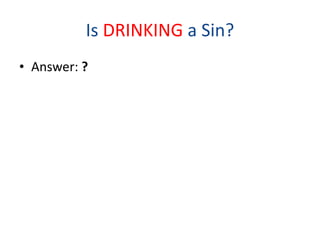 Is it a Sin to Drink Smoke or do Drugs | PPT