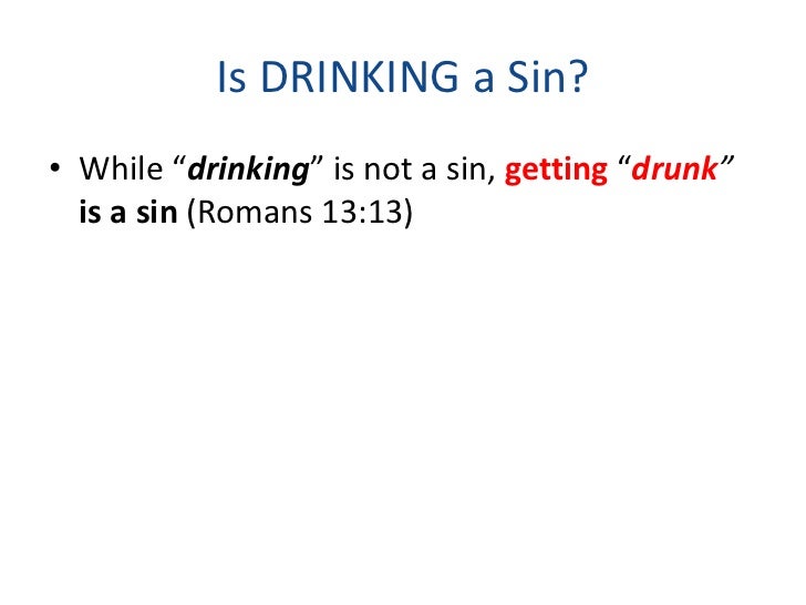 Is It A Sin To Drink Alcohol Desing God Is It A Sin To Drink Alcohol Desing God