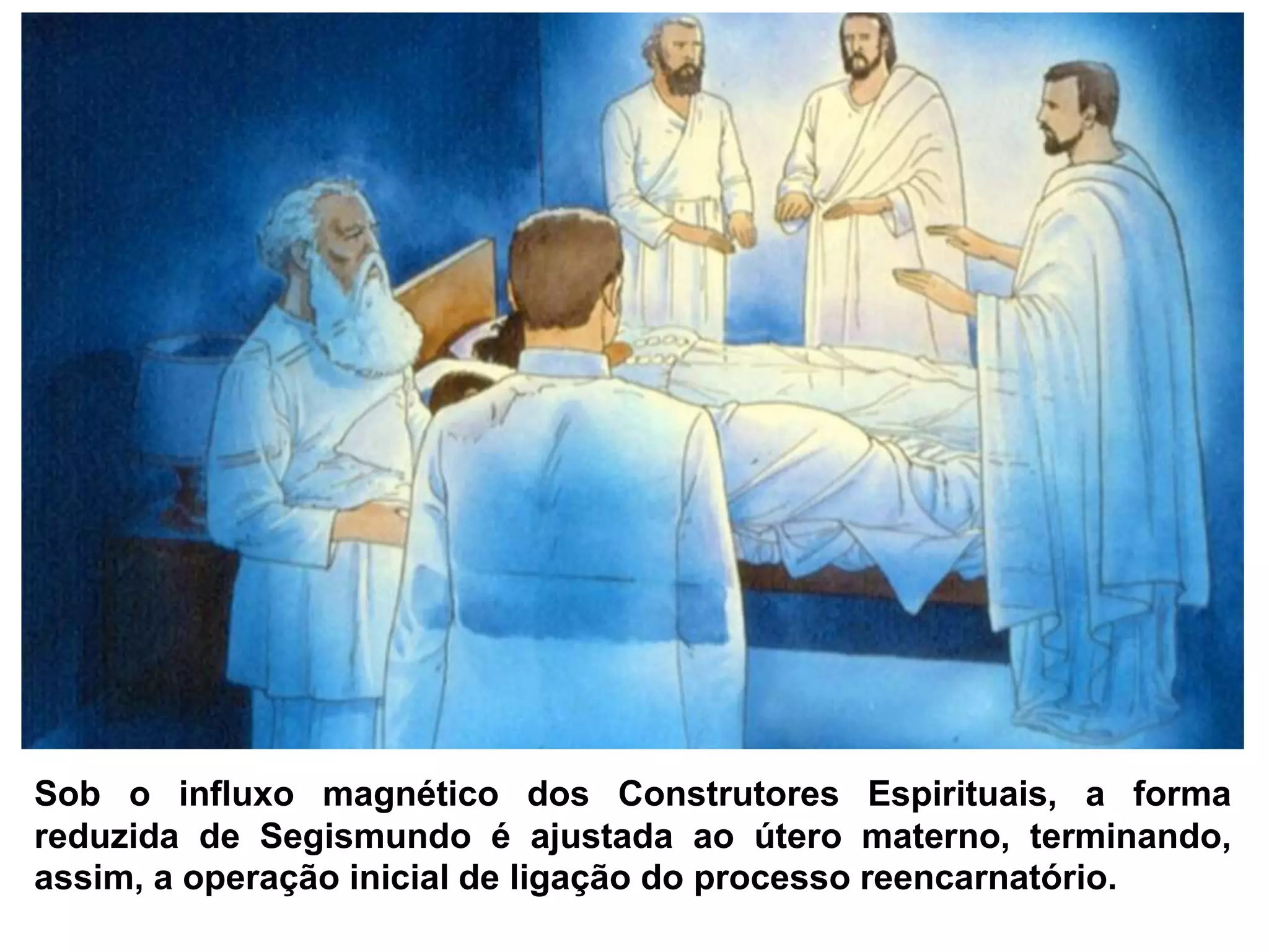A reencarnacao de segismundo | PPTX