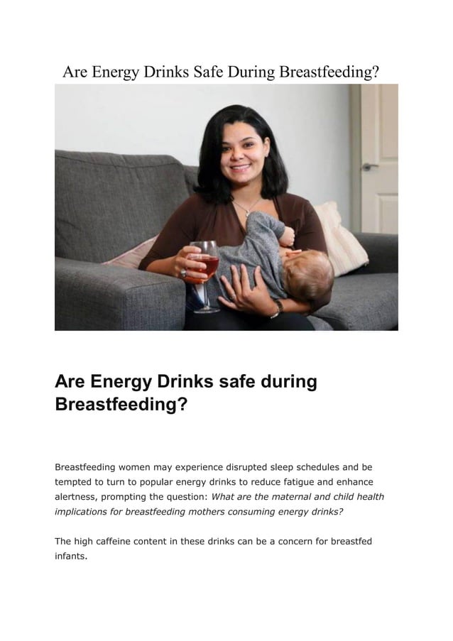 Are energy drinks safe during breastfeeding