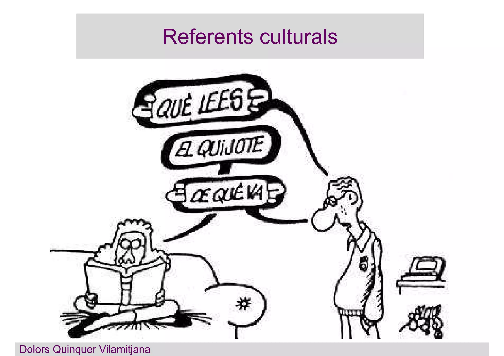 Referents culturals
Dolors QuinquerDolors Quinquer Vilamitjana
 