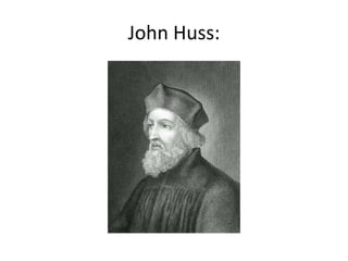 John Huss:
 