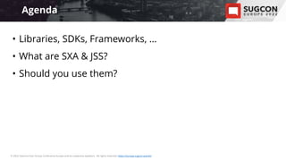 Are Frameworks Evil? Should you care about Sitecore SXA and JSS?