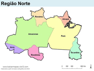 Região Norte
 