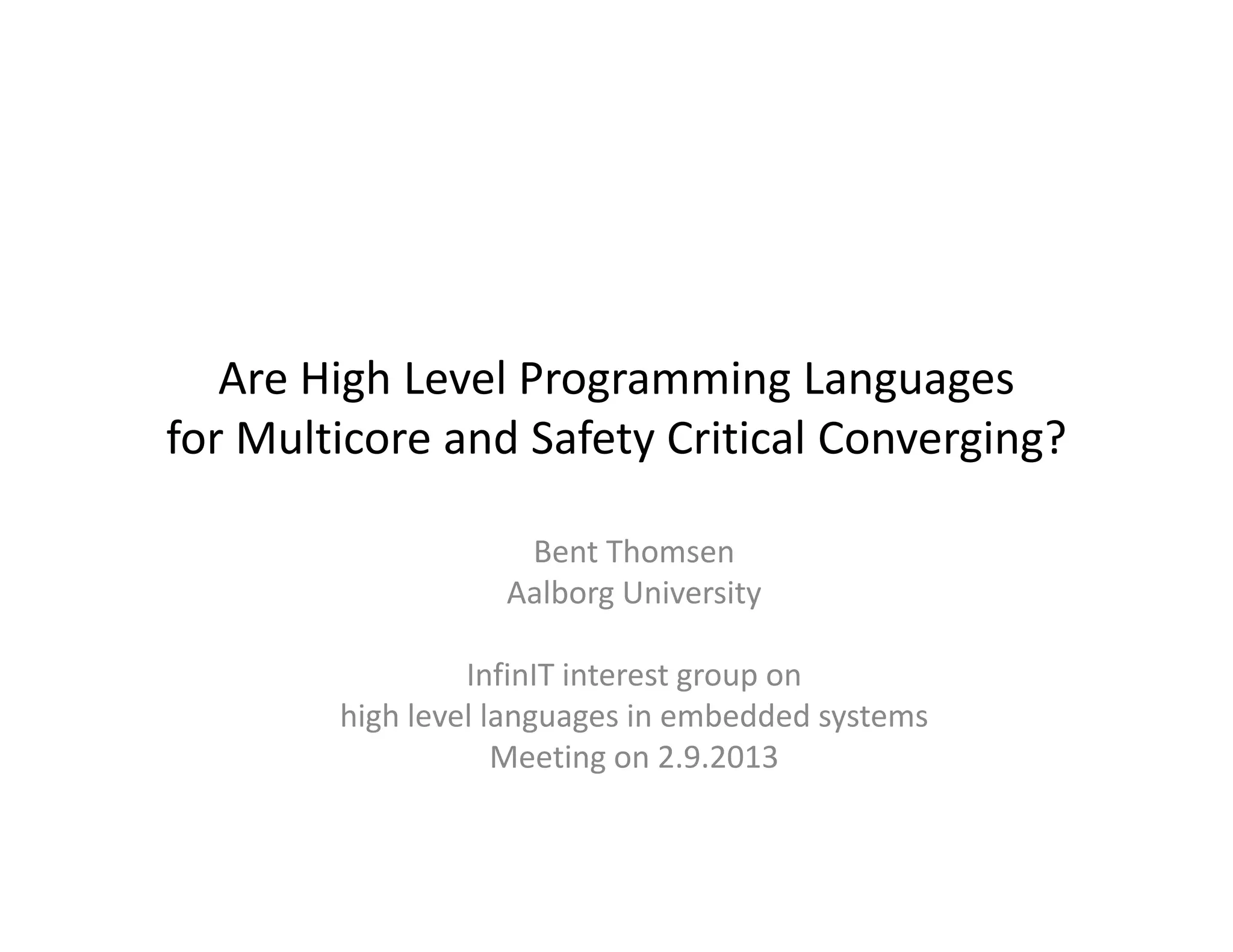 Are High Level Programming Languages for Multicore and Safety Critical ...