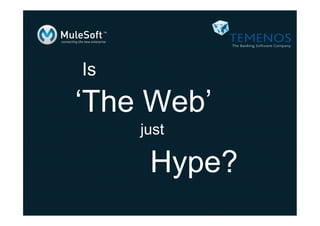 Is

‘The Web’
just

Hype?

 