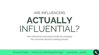 Are Influencers Actually Influential?