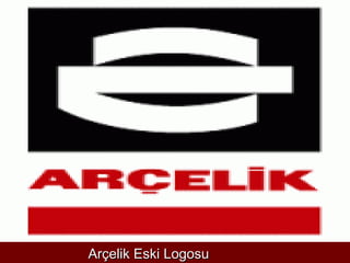 Arçelik Eski Logosu
 