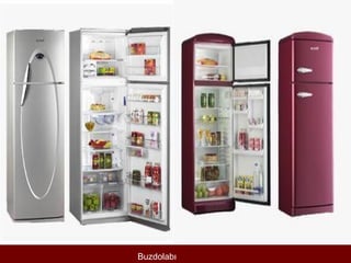 Buzdolabı
 
