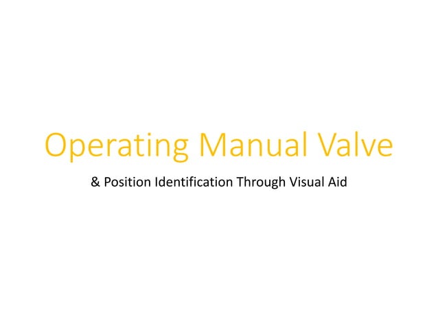 Operating Manual Valve and Position Identification Through Visual Aid ...