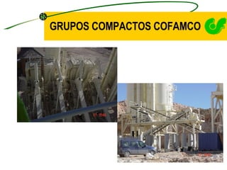 GRUPOS COMPACTOS COFAMCO 
