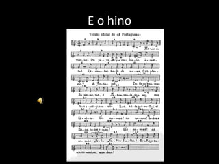 E o hino 