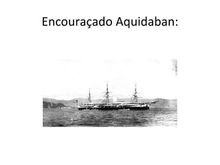 Encouraçado Aquidaban: 