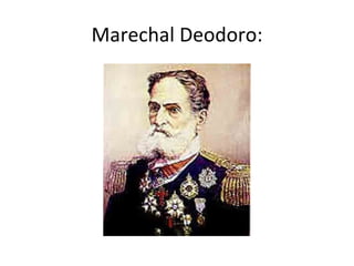 Marechal Deodoro:
 