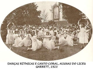 DANÇAS RÍTMICAS E CANTO CORAL, ALUNAS DO LICEU GARRETT, 1923