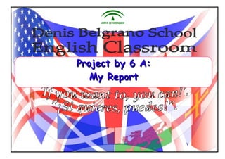 Project by 6 A:Project by 6 A:
My ReportMy Report
 