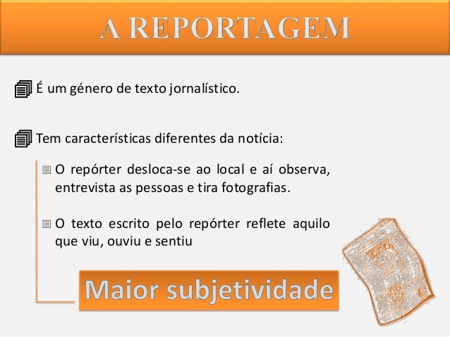 A reportagem - estrutura e características