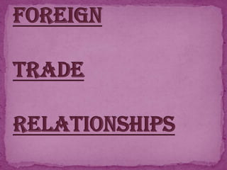 Foreign trade  relationships