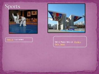 Sports World Peace Gate at Olympic Park, SeoulHapkido tournament