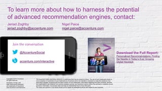 Copyright © 2014 Accenture All rights reserved. 12
Download the Full Report:
Personalized Recommendations: Finding
the Nee...