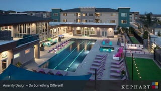 Amenity Design – Do Something Different!
 