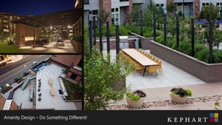 Amenity Design – Do Something Different!
 