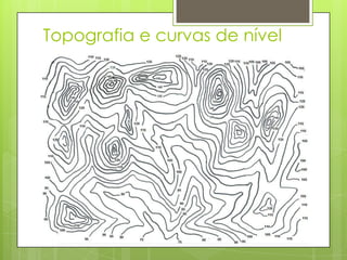 Topografia e curvas de nível
 