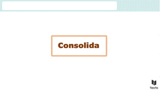 Consolida
 