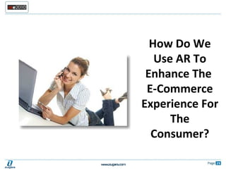 How Do We Use AR To Enhance The  E-Commerce Experience For The Consumer? 