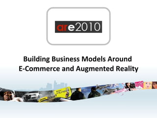 Building Business Models Around  E-Commerce and Augmented Reality 