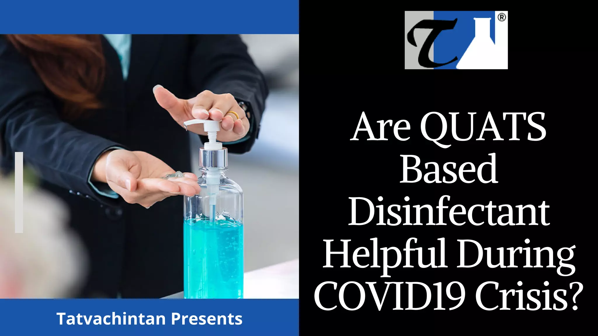 Are quats based disinfectant helpful during covid19 crisis (1) PPT