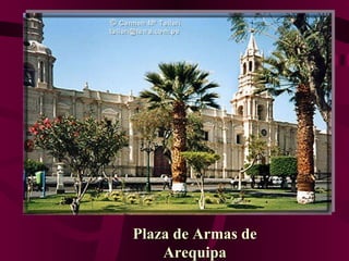 Plaza de Armas de Arequipa 