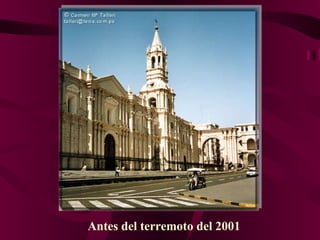 Antes del terremoto del 2001 