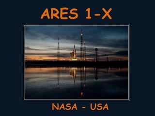 ARES 1-X NASA - USA 