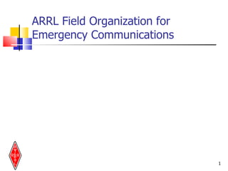 ARRL Field Organization for  Emergency Communications 